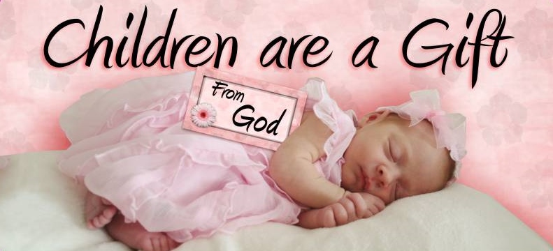 Children are a Gift from God 5x11 Billboard - Click Image to Close